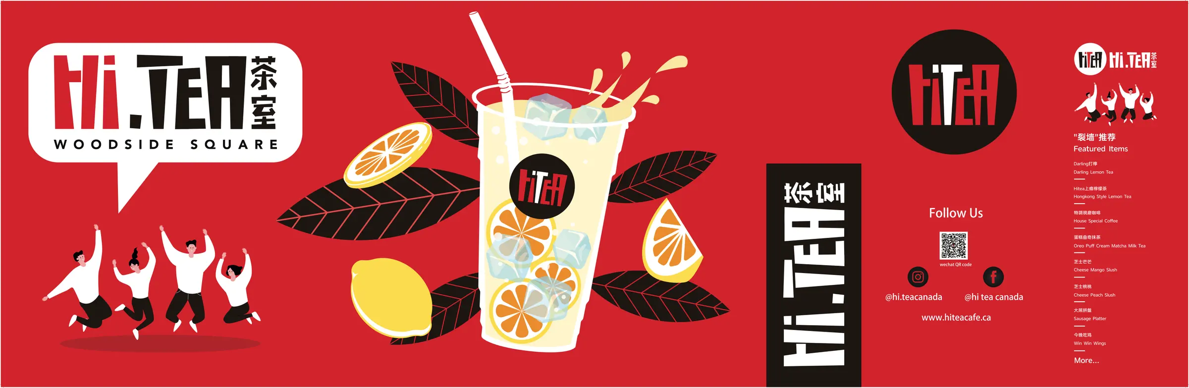 The full storefront hoarding: speech-bubble logo, lemon tea, the vertical wordmark on the door, the round mark, social handles and featured drinks
