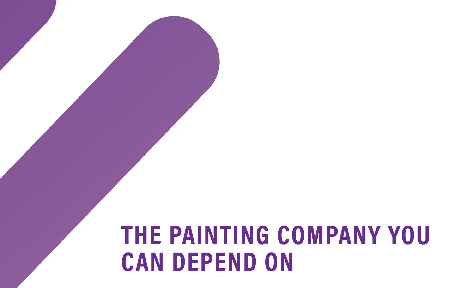 涂装服务易拉宝局部:两道紫色圆头长条斜穿白底,右下为 THE PAINTING COMPANY YOU CAN DEPEND ON